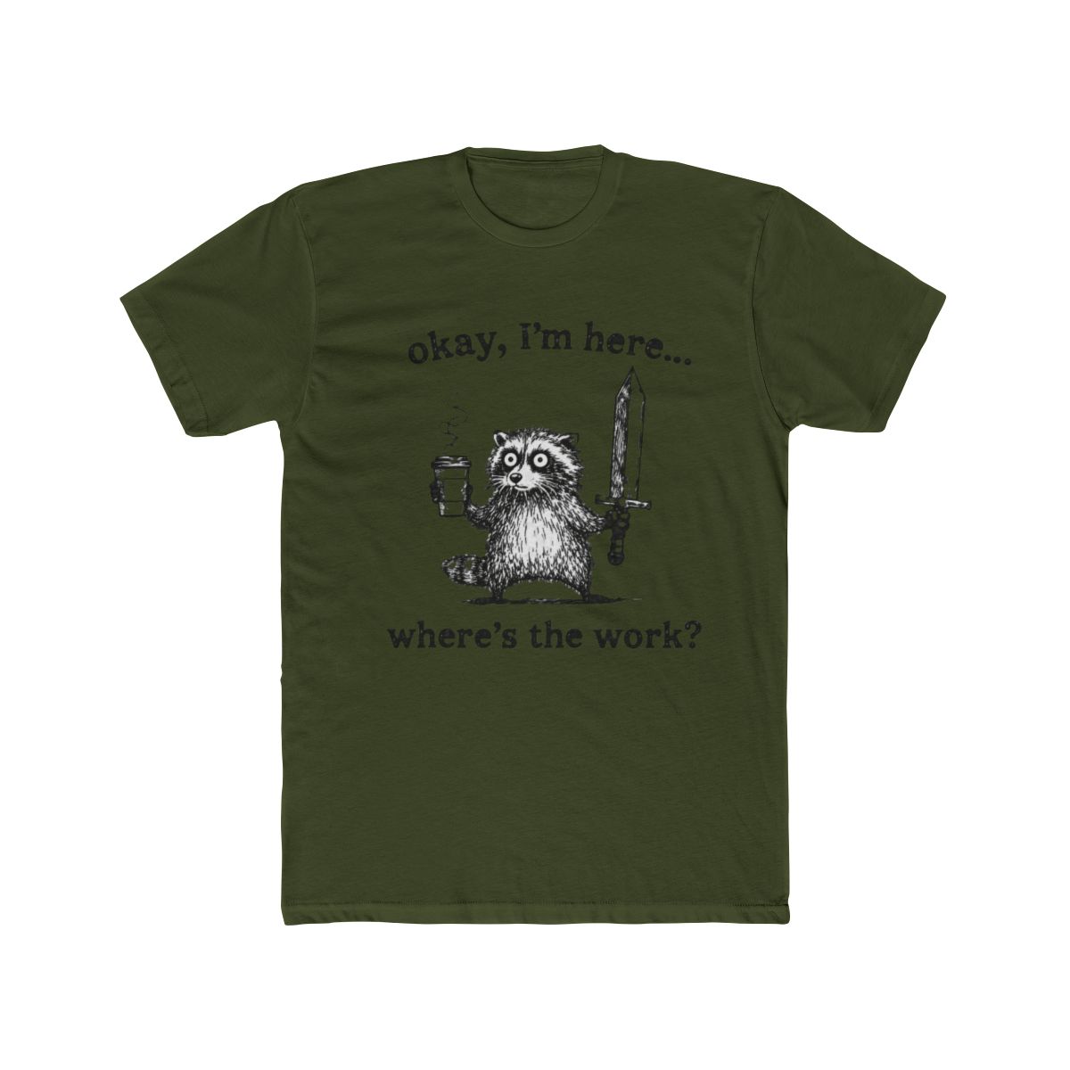 Okay I'm Here Where's The Work Funny Retro Raccoon | Mina the Hollower - alternate angle 5, merchandise